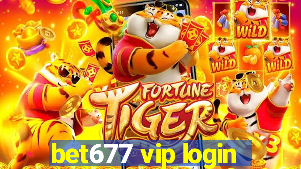 bet677 vip login